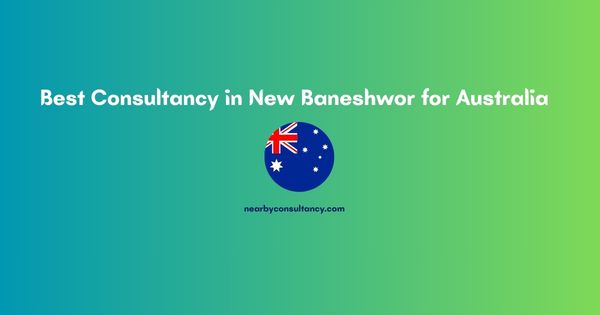Best Consultancy in New Baneshwor for Australia